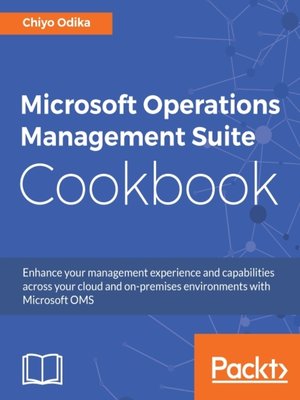 cover image of Microsoft Operations Management Suite Cookbook